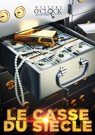 Le Casse du Siècle - Enquête d'escape game à Brest